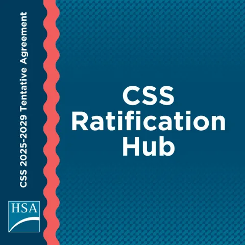 An image that says CSS Ratification Hub. On the side, there is text that says CSS 2025-2029 Tentative Agreement. There is a logo for the Health Sciences Association of BC on the bottom left. 