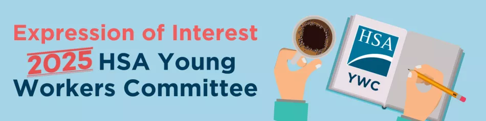 Graphic of a hand holding a cup of coffee and the heading Expression of Interest 2025 HSA Young Workers Committee