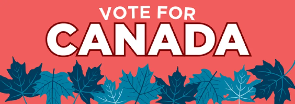 Text reading vote for Canada with maple leaf graphics